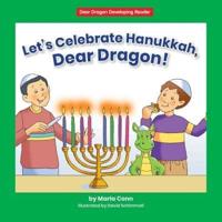 Let's Celebrate Hanukkah, Dear Dragon!