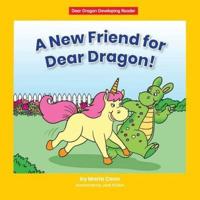 A New Friend for Dear Dragon!