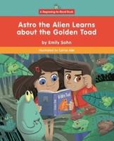 Astro the Alien Learns About the Golden Toad
