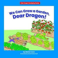 We Can Grow a Garden, Dear Dragon!