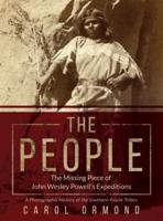 The People : The Missing Piece of John Wesley Powell's Expeditions