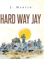 Hard Way Jay