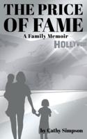 The Price of Fame: A Family Memoir