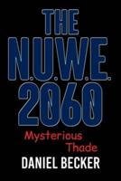 The N.U.W.E. 2060  : Mysterious Thade