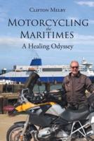 Motorcycling the Maritimes: A Healing Odyssey