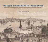 Maine's Lithographic Landscapes