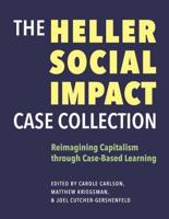 The Heller Social Impact Case Collection Volume 1