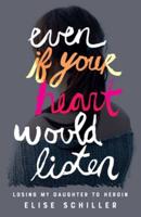 Even If Your Heart Would Listen