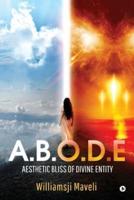 A.B.O.D.E: Aesthetic Bliss Of Divine Entity