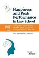 Happiness and Peak Performance in Law School