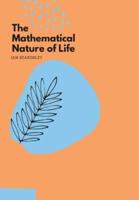 The Mathematical Nature 0f Life