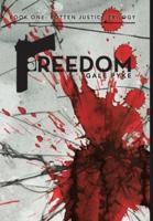 Freedom: Book One: Rotten Justice Trilogy