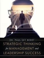 Strategic Thinking for Management and Leadership Success