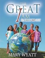 The Great I Am/ El Gran Yo Soy