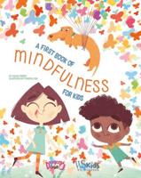 A First Book of Mindfulness for Kids