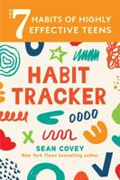 The 7 Habits of Highly Effective Teens Habit Tracker