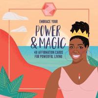 Embrace Your Power and Magic