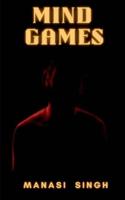 Mind Games : A collection of psychological thrillers