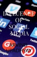 INFLUENCE OF SOCIAL MEDIA