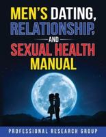 Men's Dating, Relationship, and Sexual Health Manual