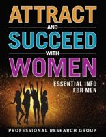 Attract and Succeed With Women