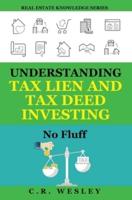 Understanding Tax Lien and Tax Deed Investing : No Fluff