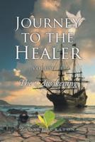 Journey to the Healer: Volume 1: The Awakening