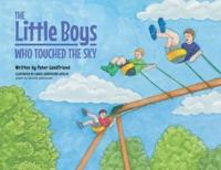 The Little Boys Who Touched The Sky