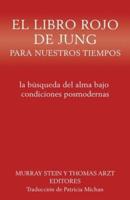 El Libro Rojo De Jung Para Nuestros Tiempos