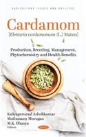 Cardamom [Elettaria Cardamomum (L.) Maton]