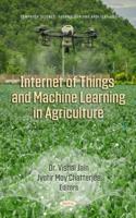 Internet of Things and Machine Learning in Agriculture