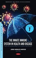 The Innate Immune System in Health and Disease Volume 1