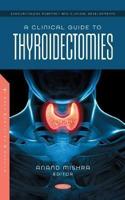 A Clinical Guide to Thyroidectomies
