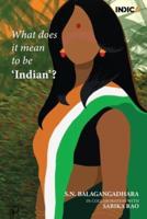 What does it mean to be ‘Indian’?