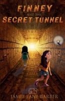 Finney and the Secret Tunnel