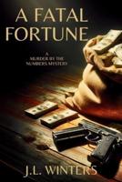 A Fatal Fortune
