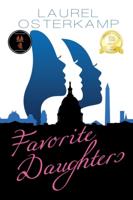 Favorite Daughters: A Novel