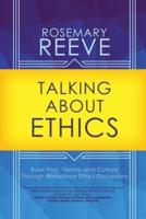 Talking About Ethics
