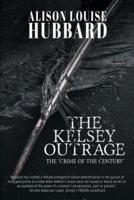 The Kelsey Outrage