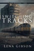 Switching Tracks
