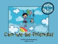 Can We Be Friends?: Korean & English