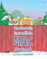 The Secretly Incredible MAC Attack