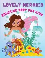 Lovely Mermaid : Cute Activity Coloring Book For Beginners, Pretty Mermaids Children's with Their Sea Creature Friends, For All Mermaid Lovers, Ages 3+