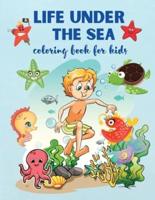Life Under The Sea : Super Fun Coloring Book for Kids Ages 4+, Sea Creatures & Underwater Marine Life,