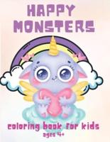 Happy Monsters: Coloring Book for Kids Ages 4+, Great for Beginners, Boys and Girls, 58 Unique Drawing of Cute Monsters