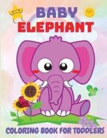 Baby Elephant Coloring Book for Kids : Educational Coloring Book with Cute Elephant, Baby Elephant, Easy Activity Book for Boys and Girls