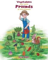 Vegetables and their Friends in Gardenland