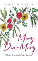 Mary, Dear Mary (What's Growing in Your Garden?)
