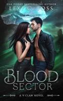 Blood Sector: A Standalone Shifter Omegaverse Romance