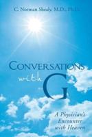 Conversations with G: A Physician's Encounter with Heaven